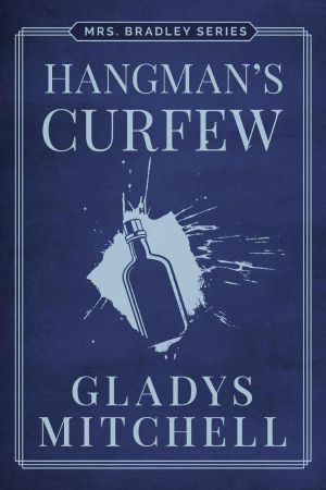 [Mrs. Bradley 12] • Hangman's Curfew